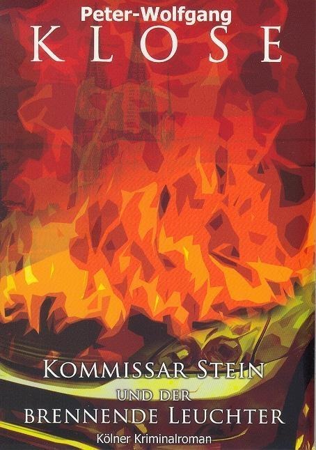 Kommissar Stein und der brennende Leuchter - Peter-Wolfgang Klose