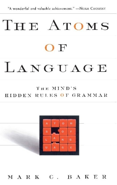 The Atoms Of Language - Mark C Baker