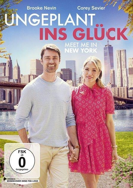 Ungeplant ins Glück - Meet me in New York - Danny Morgan, Bobby Rose