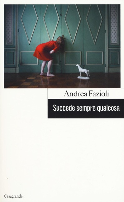 Succede sempre qualcosa - Andrea Fazioli