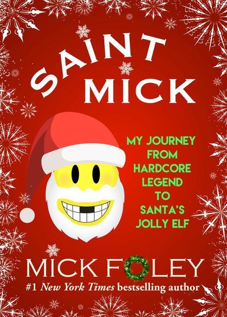Saint Mick - Mick Foley