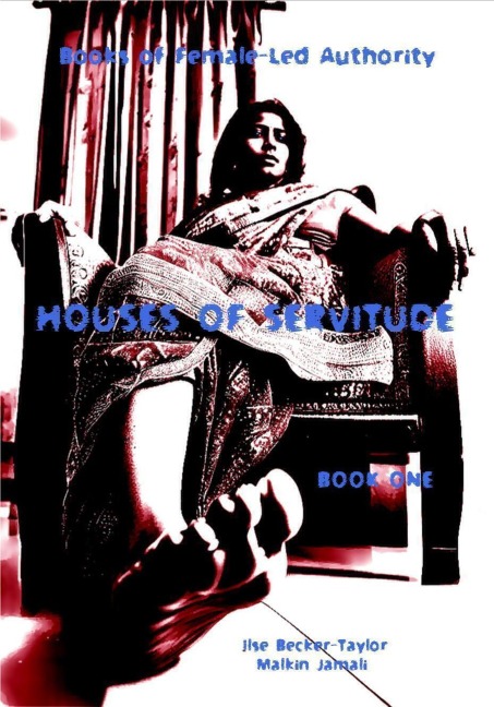 Houses of Servitude - Malkin Jamali, Ilse Becker Taylor