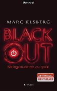 BLACKOUT - Morgen ist es zu spät - Marc Elsberg