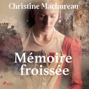 Cover-Bild zum Titel 'Mémoire froissée' von 'Christine Machureau'