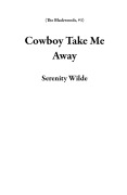 Cover-Bild zum Titel 'Cowboy Take Me Away (The Blackwoods, #1)' von 'Serenity Wilde'
