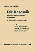 Cover-Bild zum Titel 'Die physikalischen und chemischen Grundlagen der Keramik' von 'Hermann Salmang, Horst Scholze'