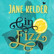 Cover-Bild zum Titel 'Gin Fizz' von 'Jane Kelder'