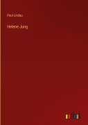 Cover-Bild zum Titel 'Helene Jung' von 'Paul Lindau'