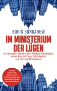 Cover-Bild zum Titel 'Im Ministerium der Lügen' von 'Boris Bondarew'
