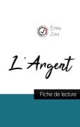 Cover-Bild zum Titel 'L'Argent de Émile Zola (fiche de lecture et analyse complète de l'oeuvre)' von 'Émile Zola'