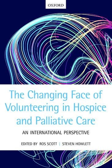 The Changing Face of Volunteering in Hospice and Palliative Care - 