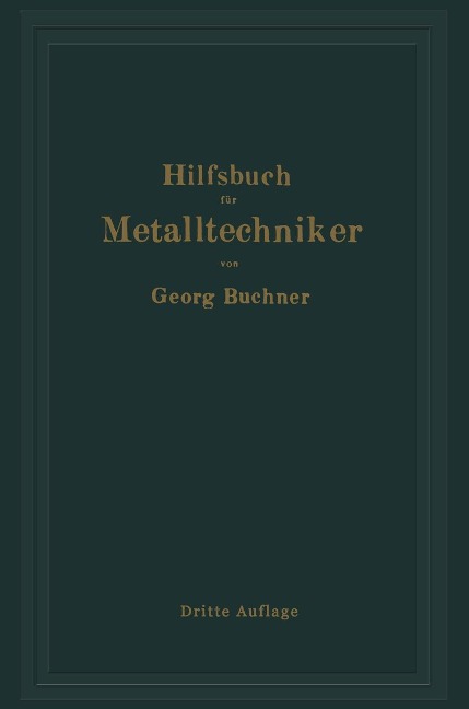 Hilfsbuch für Metalltechniker - Georg Buchner