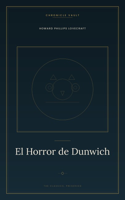El Horror de Dunwich - H. P. Lovecraft