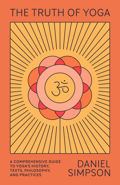 The Truth of Yoga - Daniel Simpson