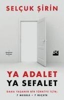 Ya Adalet Ya Sefalet - Selcuk Sirin