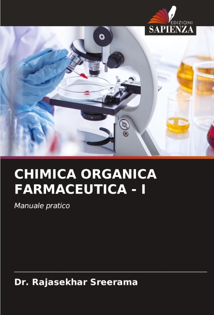 CHIMICA ORGANICA FARMACEUTICA - I - Rajasekhar Sreerama