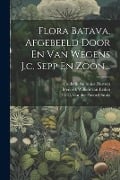 Cover-Bild zum Titel 'Flora Batava, Afgebeeld Door En Van Wegens J.c. Sepp En Zoon...' von 'Jan Kops'
