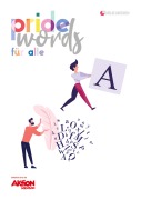 Cover-Bild zum Titel 'Pride Words für alle' von 'Theresa Reichmann, Johanna, Sabine Tollkühn-Klein, Simone Steger, D. Schmidt'