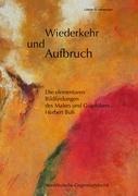 Wiederkehr und Aufbruch - Lübbert R. Haneborger