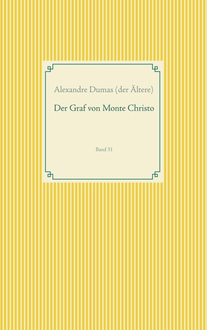 Der Graf von Monte Christo - Alexandre Dumas (Der Ältere)