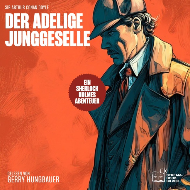 Der adelige Junggeselle - Arthur Conan Doyle