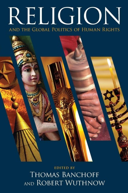 Religion and the Global Politics of Human Rights - 