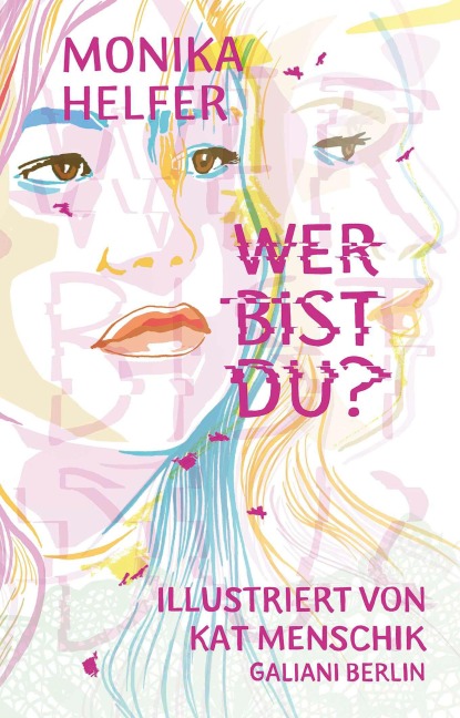 Wer bist du? - Kat Menschik, Monika Helfer