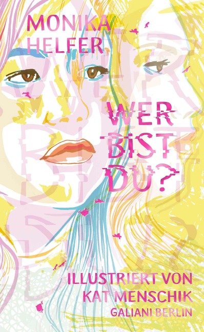 Wer bist du? - Kat Menschik, Monika Helfer