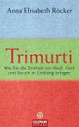 Cover-Bild zum Titel 'Trimurti' von 'Anna Elisabeth Röcker'