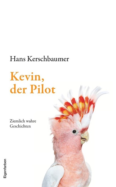 Kevin, der Pilot - Hans Kerschbaumer
