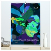 Cover-Bild zum Titel 'Philosophische Inspirationen Wandkalender 2026 (hochwertiger Premium Wandkalender 2026 DIN A2 hoch), Kunstdruck in Hochglanz' von 'Eva Herold-Münzer'
