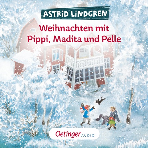 Weihnachten mit Pippi, Madita und Pelle - Astrid Lindgren