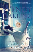 Wendy Darling - Colleen Oakes