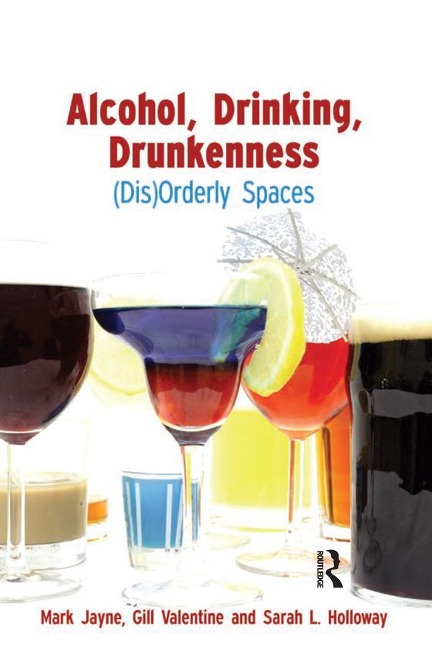 Alcohol, Drinking, Drunkenness - Mark Jayne, Gill Valentine