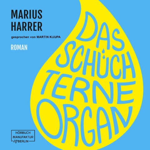 Das schüchterne Organ - Marius Harrer