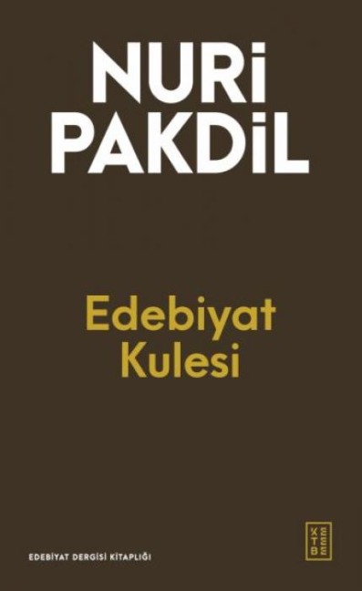 Edebiyat Kulesi - Nuri Pakdil