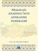 Cover-Bild zum Titel 'Hikayeleriyle Anadolunun Anneanne Yemekleri' von ','