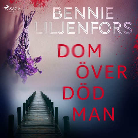 Dom över död man - Bennie Liljenfors