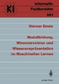 Cover-Bild zum Titel 'Modellbildung, Wissensrevision und Wissensrepräsentation im Maschinellen Lernen' von 'Werner Emde'