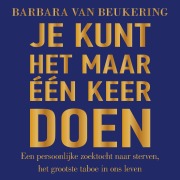 Cover-Bild zum Titel 'Je kunt het maar één keer doen' von 'Barbara van Beukering'