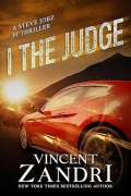 Cover-Bild zum Titel 'I, The Judge (A Steve Jobz PI Thriller, #5)' von 'Vincent Zandri'
