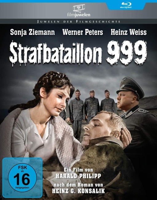 Strafbataillon 999 - Heinz G. Konsalik, Harald Philipp, Wolfgang Menge, Willy Mattes