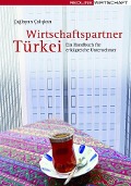 Cover-Bild zum Titel 'Wirtschaftspartner Türkei' von 'Çaglayan aliskan'