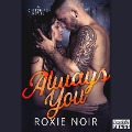 Always You - Roxie Noir