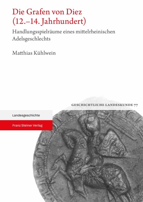 Die Grafen von Diez (12.-14. Jahrhundert) - Matthias Kühlwein