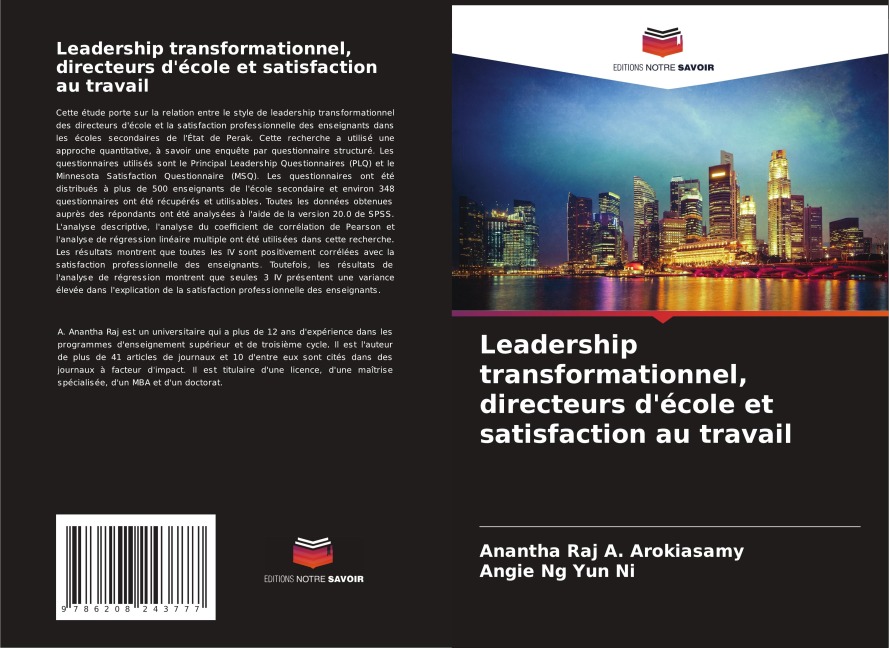 Leadership transformationnel, directeurs d'école et satisfaction au travail - Anantha Raj A. Arokiasamy, Angie Ng Yun Ni