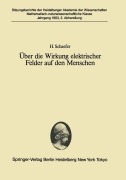 Cover-Bild zum Titel 'Über die Wirkung elektrischer Felder auf den Menschen' von 'H. Schaefer'