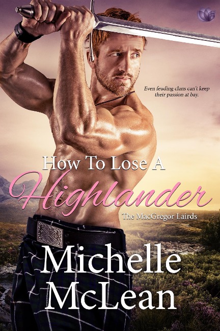 How to Lose a Highlander - Michelle McLean