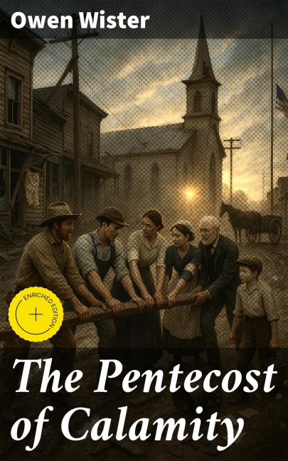 The Pentecost of Calamity - Owen Wister
