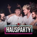 Cover-Bild zum Titel 'Hausparty' von 'King Loui'